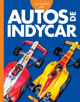 Curiosité pour les voitures Indycar - Curiosidad Por Los Autos Indycar