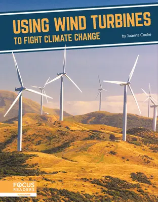 Utiliser les éoliennes pour lutter contre le changement climatique - Using Wind Turbines to Fight Climate Change