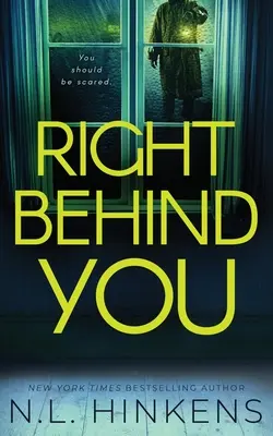 Juste derrière vous : Un thriller psychologique à suspense - Right Behind You: A psychological suspense thriller