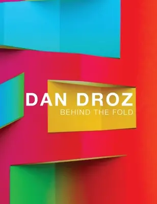 Derrière le pli : Dan Droz - Behind the Fold: Dan Droz