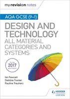 Mes notes de révision : AQA GCSE (9-1) Design et Technologie : Toutes les catégories de matériaux et les systèmes - My Revision Notes: AQA GCSE (9-1) Design and Technology: All Material Categories and Systems