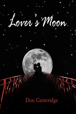 La lune des amoureux - Lover's Moon