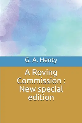 Une commission itinérante : Nouvelle édition spéciale - A Roving Commission: New special edition