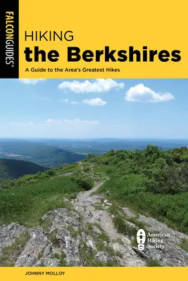 Randonnée dans les Berkshires : Un guide des plus belles randonnées de la région - Hiking the Berkshires: A Guide to the Area's Greatest Hikes