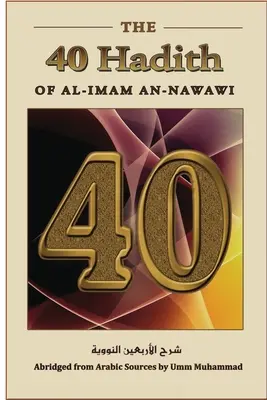 Les quarante hadiths d'al-Imam an-Nawawi - The Forty Hadith of al-Imam an-Nawawi