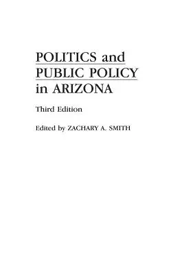 Politique et politique publique en Arizona - Politics and Public Policy in Arizona
