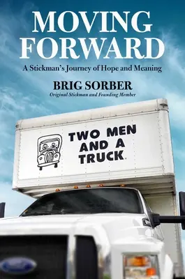 Aller de l'avant : Le voyage d'un homme de bâton à la recherche d'espoir et de sens - Moving Forward: A Stickman's Journey for Hope and Meaning