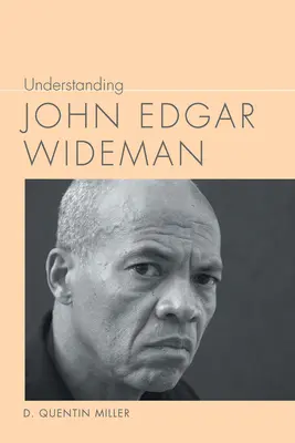 Comprendre John Edgar Wideman - Understanding John Edgar Wideman