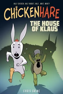 Chickenhare Volume 1 : La maison de Klaus - Chickenhare Volume 1: The House of Klaus