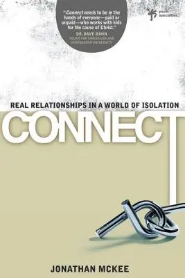 Se connecter : De vraies relations dans un monde d'isolement - Connect: Real Relationships in a World of Isolation