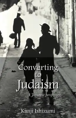 Se convertir au judaïsme : Une perspective japonaise - Converting to Judaism: A Japanese Perspective