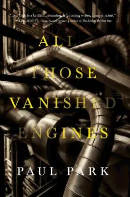 Tous ces moteurs disparus - All Those Vanished Engines
