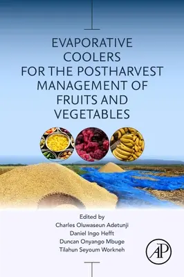 Refroidisseurs par évaporation pour la gestion post-récolte des fruits et légumes - Evaporative Coolers for the Postharvest Management of Fruits and Vegetables