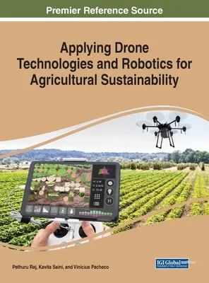 Application des technologies des drones et de la robotique pour la durabilité de l'agriculture - Applying Drone Technologies and Robotics for Agricultural Sustainability