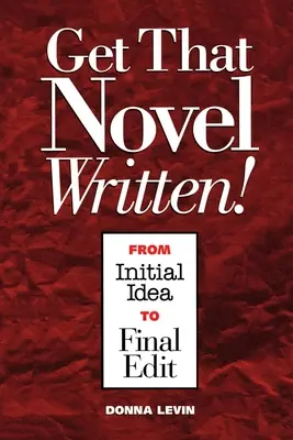 Faites écrire votre roman ! - Get That Novel Written!