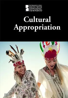 Appropriation culturelle - Cultural Appropriation