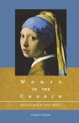 Les femmes dans l'Église : La reconquête de l'idéal - Women in the Church: Reclaiming the Ideal