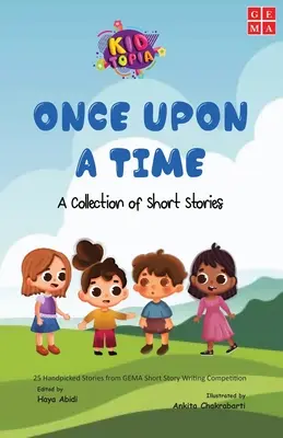 Il était une fois : un recueil de nouvelles - Once Upon a Time a Collection of Short Stories