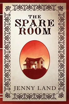 La chambre d'amis - The Spare Room