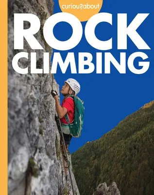 Curieux de l'escalade - Curious about Rock Climbing