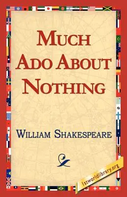 Beaucoup de bruit pour rien - Much ADO about Nothing