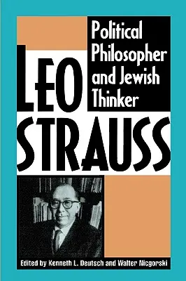 Leo Strauss : Philosophe politique et penseur juif - Leo Strauss: Political Philosopher and Jewish Thinker