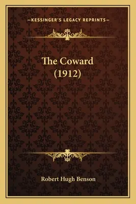 Le Lâche (1912) - The Coward (1912)