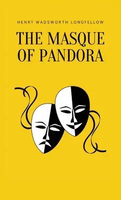 Le masque de Pandore - The Masque of Pandora