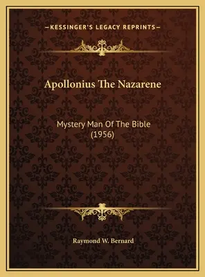 Apollonius Le Nazaréen : L'homme mystère de la Bible (1956) - Apollonius The Nazarene: Mystery Man Of The Bible (1956)