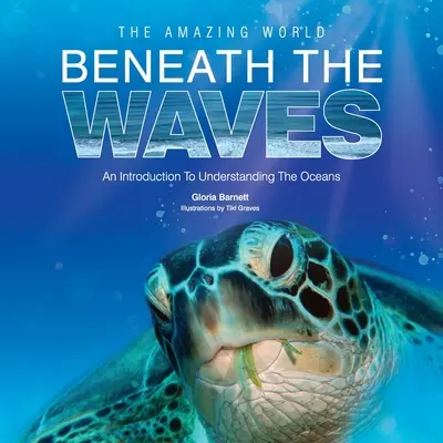 Le monde étonnant sous les vagues - The Amazing World Beneath the Waves
