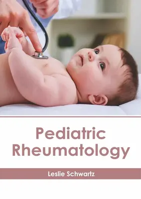Rhumatologie pédiatrique - Pediatric Rheumatology
