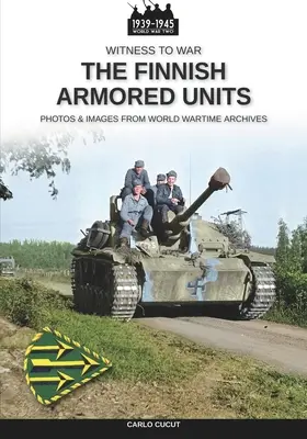 Les unités blindées finlandaises - The Finnish armored units