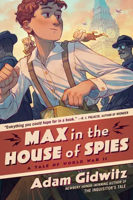 Max dans la maison des espions : Un récit de la Seconde Guerre mondiale - Max in the House of Spies: A Tale of World War II