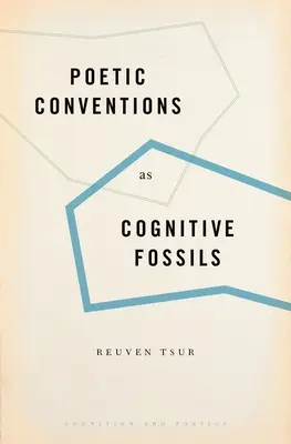 Les conventions poétiques comme fossiles cognitifs - Poetic Conventions as Cognitive Fossils