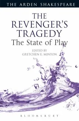 La tragédie du revenant : L'état des lieux - The Revenger's Tragedy: The State of Play