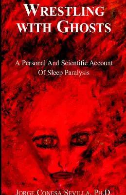 Lutte contre les fantômes - Wrestling with Ghosts