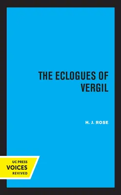 Les Eclogues de Vergile : Volume 16 - The Eclogues of Vergil: Volume 16