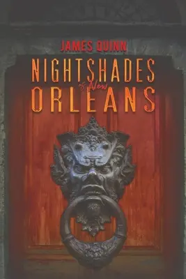 Les teintes de nuit de la Nouvelle-Orléans - Nightshades of New Orleans