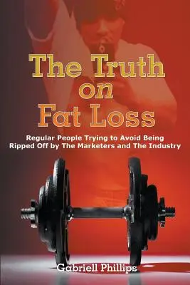 La vérité sur la perte de graisse - The Truth on Fat Loss