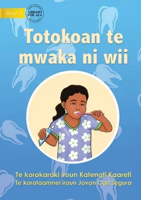 Comment éviter la carie dentaire - Totokoan te mwaka ni wii (Te Kiribati) - Ways to Avoid Tooth Decay - Totokoan te mwaka ni wii (Te Kiribati)