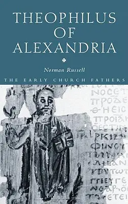 Théophile d'Alexandrie - Theophilus of Alexandria