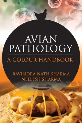 Pathologie aviaire : A Colour Handbook : Un manuel en couleurs - Avian Pathalogy: A Colour Handbook: A Colour Handbook