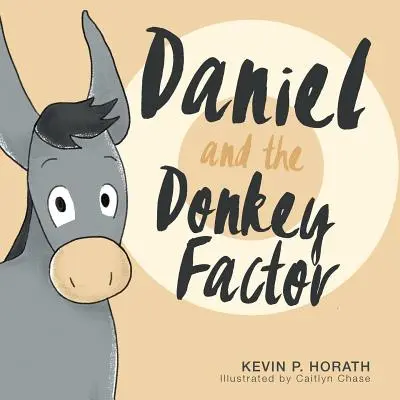 Daniel et le facteur âne - Daniel and the Donkey Factor