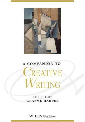 Un compagnon pour l'écriture créative - A Companion to Creative Writing