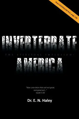 L'Amérique invertébrée : L'implosion spirituelle ! - Invertebrate America: The Spiritual Implosion!