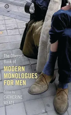Oberon Book of Modern Monologues for Men : Volume 1 - Oberon Book of Modern Monologues for Men: Volume One
