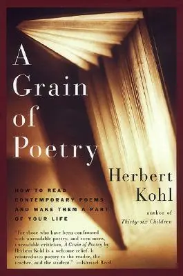 Un grain de poésie : Comment lire des poèmes contemporains et les intégrer à votre vie - A Grain of Poetry: How to Read Contemporary Poems and Make Them a Part of Your Life