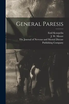Parésie générale - General Paresis