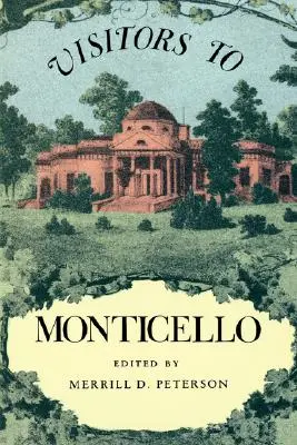 Visiteurs de Monticello - Visitors to Monticello