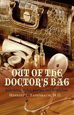 Le sac du médecin - Out of the Doctor's Bag